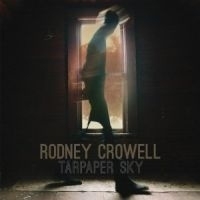 Rodney Crowell Tarpaper Sky HQ LP