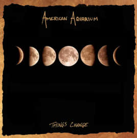 American Aquarium Things Change LP