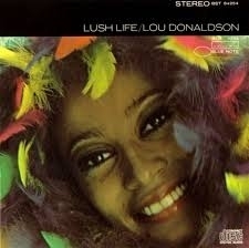 Lou Donaldson - Lush Life LP -Blue Note 75 Years-