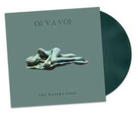Oi Va Voi The Water's Edge LP - Green Vinyl-