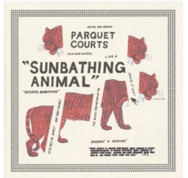 Parquet Courts Sunbathing Animal LP