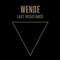 Wende Last Resistance LP
