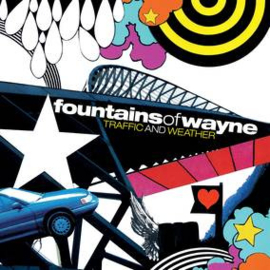 Fountains of Wayne Traffic and Weather LP