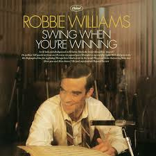 Robbie Williams Swing When You`re Winning LP