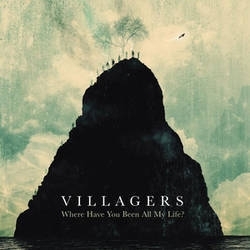 Villagers Where have  you been all my life LP