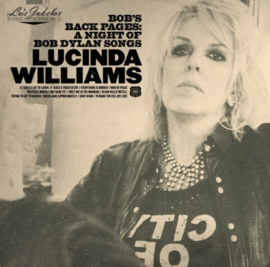 Lucinda Williams Bob's Back Pages: A Night Of Bob Dylan Songs CD