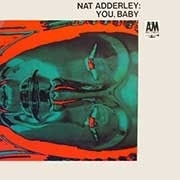Nat Adderly - You, Baby LP