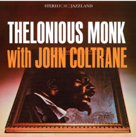 Thelonious Monk & John Coltrane Thelonious Monk with John Coltrane (Original Jazz Classics Series) 180g LP