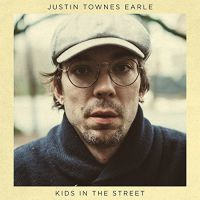 Justin Townes Earle Kids In The Street LP