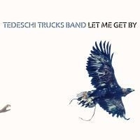 Tedeschi Trucks Band Let Me Get By 2LP