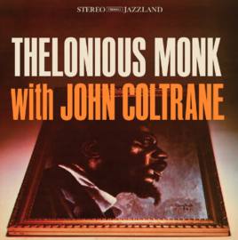Thelonious Monk & John Coltrane Thelonious Monk with John Coltrane (Original Jazz Classics Series) 180g LP