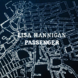Lisa Hanningan Passenger LP