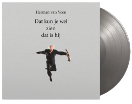 Herman van Veen Dat Kan Je Wel Zien Dat Is Hij LP - Silver Vinyl-
