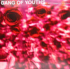 Gang Of Youths MTV Unplugged Live in Melbourne LP