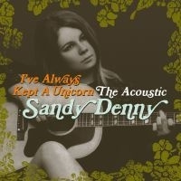 Sandy Denny I've Always Kept A Unicorn 2LP
