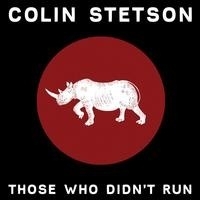 Colin Stetson - Those Who Didn`t Run LP