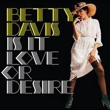 Betty Davis - Is It Love Or Desire HQ LP -Silver Coloured Vinyl-