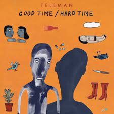 Teleman Good Time/Hard Time LP