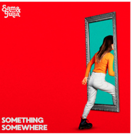 Sam & Julia Something Somewhere LP