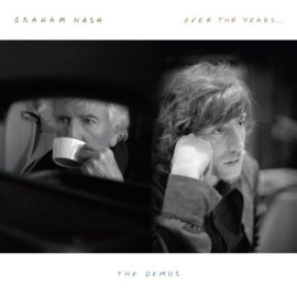 Graham Nash Over The Years… The Demos LP