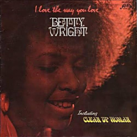 Betty Wright - I Love The Way You Love LP