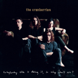 The Cranberries - Everybody Else Is Doing It, So Why Can't We? LP