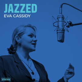 Eva Cassidy - JAZZED LP