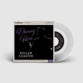 Danny Vera Rollercoaster 7' - Clear Vinyl-