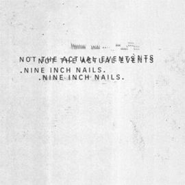 Nine Inch Nails Not the Actual Events 180g 12" Vinyl EP