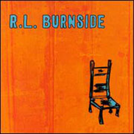 R.L. Burnside/Wish I Was In Heaven Sitting Down LP