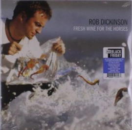 Rob Dickinson - Fresh Wine For The Horses