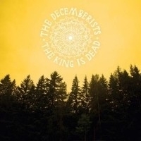 Decemberists - King is Dead LP