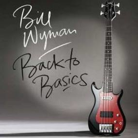 Bill Wyman Back To Basics LP