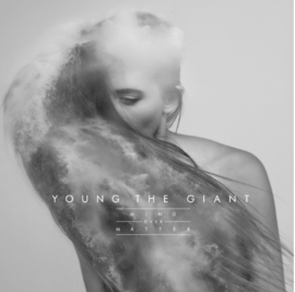 Young the Giant Mind over Matter (10th Anniversary Edition) 2LP