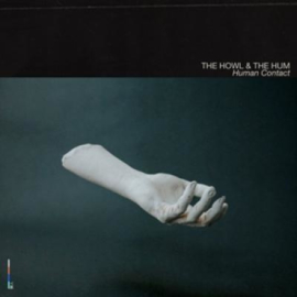 The Howl & The Hum Human Contact 2LP