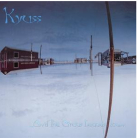 Kyuss And The Circus Leaves Town LP