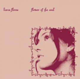 Liana Flores Flower of the Soul LP