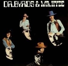 Byrds - Dr Byrds & Mr. Hyde LP