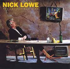 Nick Lowe Impossible Bird LP