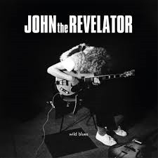 John The Revelator Wild Blues HQ LP