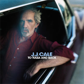 J.J. Cale To Tulsa and Back 180g 2LP & CD