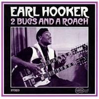 Earl Hooker - 2 Bugs and a Roach LP