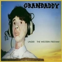 Grandaddy - Under The Western Freeway LP