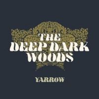 Deep Dark Woods Yarrow LP