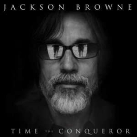 Jackson Browne Time The Conqueror LP