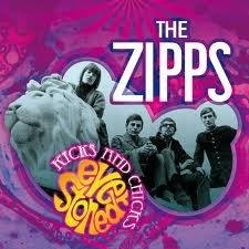 The Zipps - Chicks And Zipps Ever Stoned LP