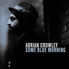 Adrian Crowley - Some Blue Morning LP