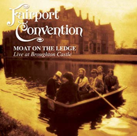 Fairport Convention Moat On The Ledge LP