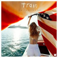 Train A Girl A Bottle A Boat LP