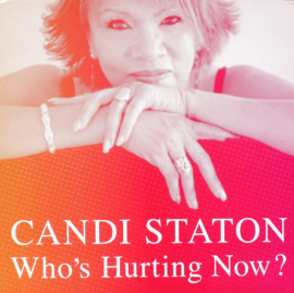 Candi Staton - Who`s Hurting Now LP